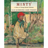 Minty: A Story of Young Harriet Tubman - Paperback