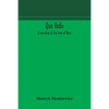 Quo Vadis: A Narrative Of The Time Of Nero - Paperback