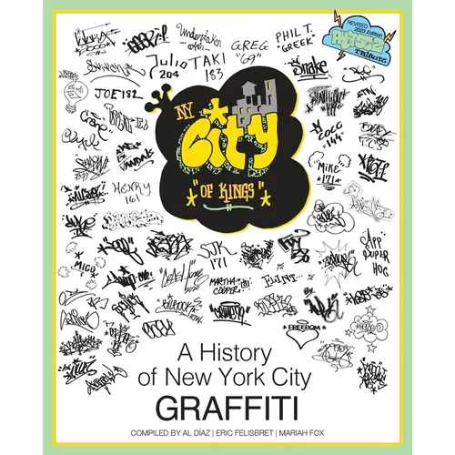 NY City of Kings: A History of New York City Graffiti - Paperback