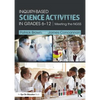 Inquiry-Based Science Activities in Grades 6-12: Meeting the Ngss - Paperback