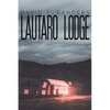 Lautaro Lodge - Paperback