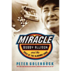 Miracle: Bobby Allison and the Saga of the Alabama Gang - Paperback
