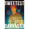 Sweetest Darkness - Hardcover