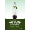 Plastics and Environmental Sustainability - Hardcover