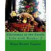 Christmas at the Castle: Life with Bunky: 2 - Paperback