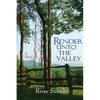 Render Unto the Valley - Paperback