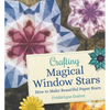 Crafting Magical Window Stars: How to Make Beautiful Paper Stars - Paperback