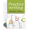 Practice Writing: Preschool Journal - Paperback