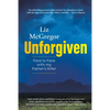 UNFORGIVEN - Face to Face with my Father's Killer - Paperback