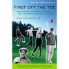 First Off the Tee - Paperback