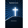 Quantum Love - Hardcover
