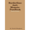 Borderline-Anti-Memoir-PastBook - Paperback