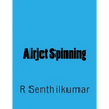 Airjet Spinning - Paperback