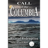 Call of the Columbia: River of Redemption - Paperback