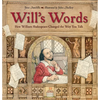Will's Words: How William Shakespeare Changed the Way You Talk - Hardcover