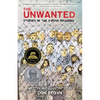 The Unwanted: Stories of the Syrian Refugees: A Graphic Novel - Paperback