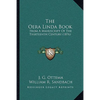 The Oera Linda Book: From A Manuscript Of The Thirteenth Century (1876) - Paperback