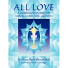 All Love: A Guidebook for Healing with Sekhem-Seichim-Reiki and SKHM - Paperback