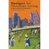 Designs for Christian Living - Paperback