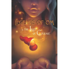 Legends of OM: and the Light of Courage - Paperback