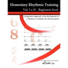 Elementary Rhythmic Training. Vol. I & II: A progressive approach to the development of a rhythmic vocabulary for all instruments Beginners level - Vo - Paperback