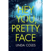 Hey You, Pretty Face - Paperback