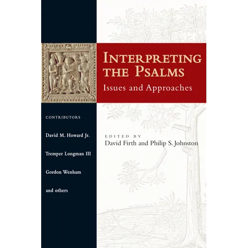 Interpreting the Psalms: Issues and Approaches - Paperback