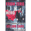From Zero to Hero: How to Master the Art of SELLING CARS - Paperback
