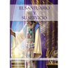 El Santuario y su Servicio: Letra Grande, 1844 hecho simple pasando del lugar santo al santísimo, el santuario y los 2,300 días, 1888 reexaminado. - Paperback
