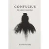 Confucius The Great Learning - Paperback