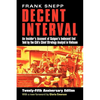 Decent Interval: An Insider's Account of Saigon's Indecent End Told by the Cia's Chief Strategy Analyst in Vietnam - Paperback