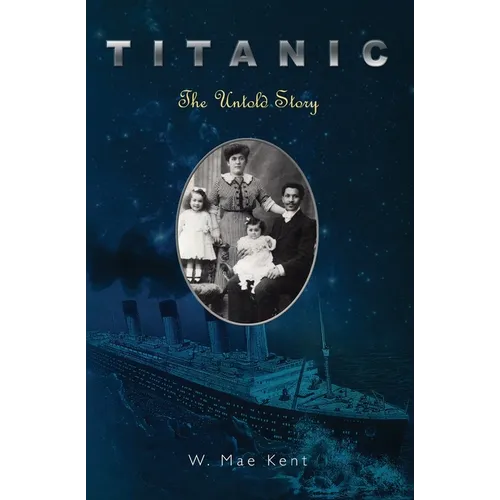 Titanic: The Untold Story - Paperback
