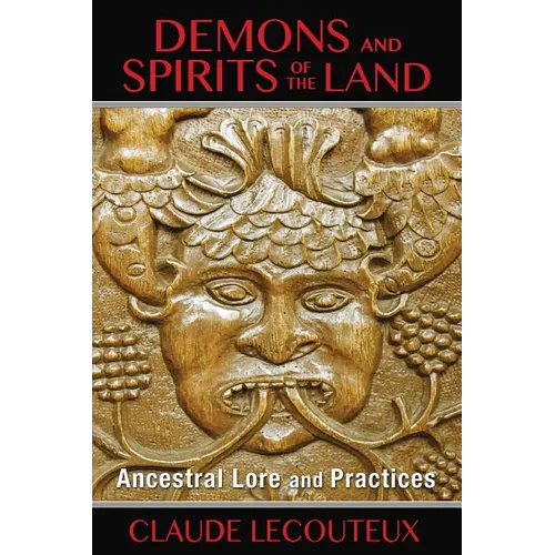 Demons and Spirits of the Land: Ancestral Lore and Practices - Paperback