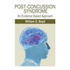 Post-Concussion Syndrome: An Evidence Based Approach - Paperback