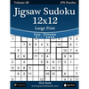 Jigsaw Sudoku 12x12 Large Print - Easy to Extreme - Volume 20 - 276 Puzzles - Paperback