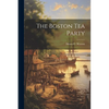 The Boston Tea Party - Paperback