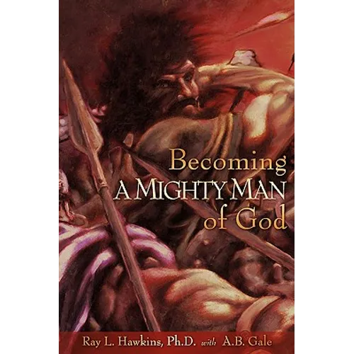 Becoming A MIGHTY MAN of God - Paperback