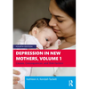Depression in New Mothers, Volume 1: Causes, Consequences, and Risk Factors - Paperback