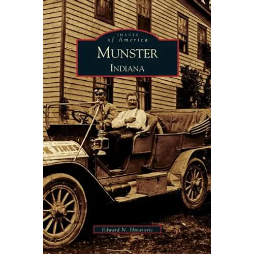 Munster, Indiana - Hardcover