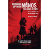 Growing Up with Manos: The Hands of Fate - Paperback