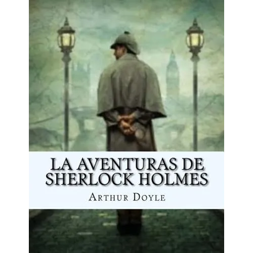 La Aventuras de SHERLOCK HOLMES (Spanish Edition) - Paperback