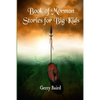 Book of Mormon Stories for Big Kids - Paperback