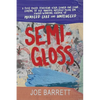 Semi-Gloss - Paperback