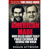 American Made: Who Killed Barry Seal? Pablo Escobar or George HW Bush - Paperback