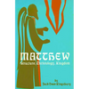Matthew: Structure, Christology, Kingdom - Paperback