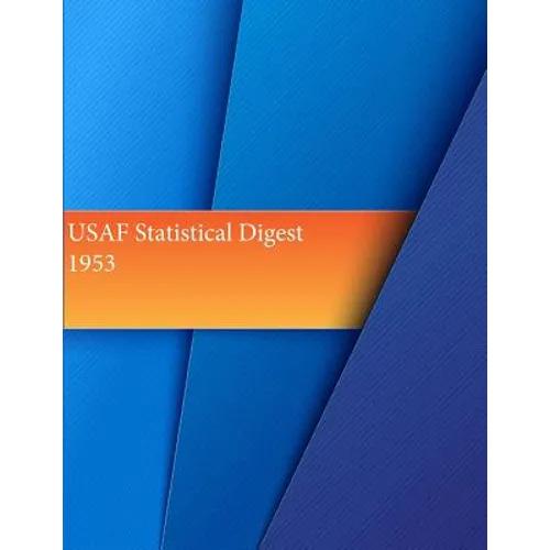 USAF Statistical Digest, 1953 - Paperback