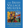 The Irish Village Murder: A Torrey Tunet Mystery - Paperback