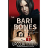 The BARI BONES: An Alex Hunt Adventure Thriller - Paperback