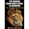 The Modern Young Man's Guide to Manhood - Paperback