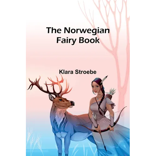 The Norwegian Fairy Book - Paperback